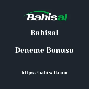 Bahisal Deneme Bonusu