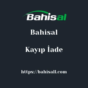 Bahisal Kayıp İade