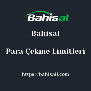Bahisal Para Çekme Limitleri