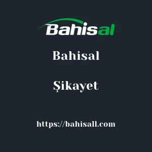 Bahisal Şikayet