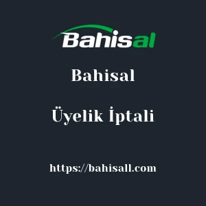 Bahisal Üyelik İptali