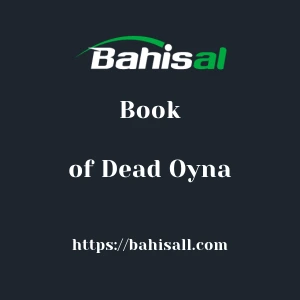 Bahisal Book of Dead Oyna